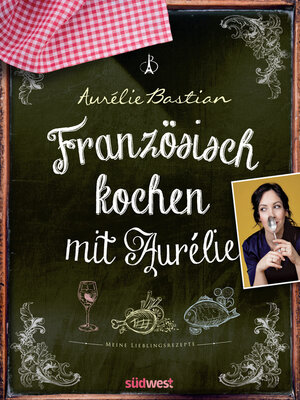 cover image of Französisch kochen mit Aurélie